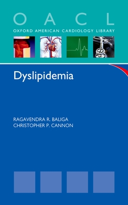 Dyslipidemia - Baliga, Ragavendra R (Editor), and Cannon, Christopher P (Editor)