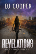 Dystopia: Revelations: A Character Novel