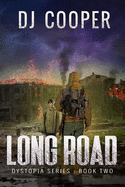 Dystopia: The Long Road