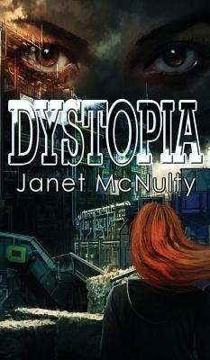 Dystopia - McNulty, Janet