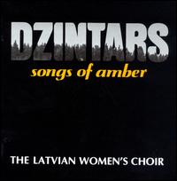 Dzintars: Songs of Amber - The Latvian Women's Choir