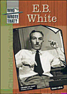 E.B. White - Labrie, Aimie, and LaBrie, Aimee, and Zimmer, Kyle (Foreword by)