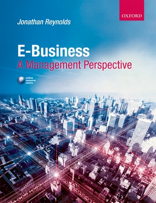 E-Business: A Management Perspective - Reynolds, Jonathan