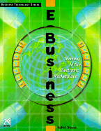 E-Business: Thriving in the Electronic Marketplace