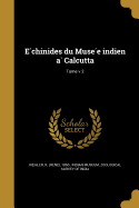 E chinides du Muse e indien a Calcutta; Tome v 2