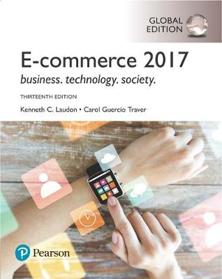 E-Commerce 2017, Global Edition - Laudon, Kenneth C., and Traver, Carol Guercio