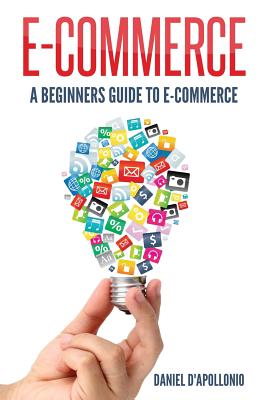 E-commerce A Beginners Guide to e-commerce - McMahon, John