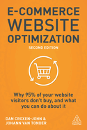 E-Commerce Website Optimization: Why 95% of Your Website Visitors Don't Buy, and What You Can Do About it