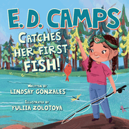 E. D. Camps: Catches Her First Fish