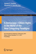 E-Democracy: Citizen Rights in the World of the New Computing Paradigms: 6th International Conference, E-Democracy 2015, Athens, Greece, December 10-11, 2015, Proceedings