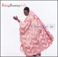 E Dide (Get Up) - King Sunny Ade