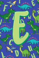 E: Dinosaur Alphabet Practice Writing Book for Kids