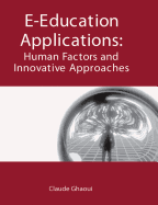 E-Education Applications: Human Factors and Innovative Approaches