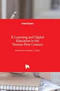 E-Learning and Digital Education in the Twenty-First Century