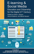 E-Learning and Social Media: Education and Citizenship for the Digital 21st Century (HC)