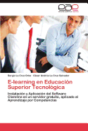 E-Learning En Educacion Superior Tecnologica