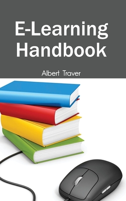 E-Learning Handbook - Traver, Albert (Editor)
