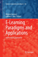 E-Learning Paradigms and Applications: Agent-Based Approach