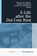E-Life After the Dot Com Bust