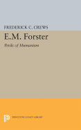 E.M.Foster: Perils of Humanism