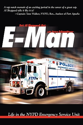 E-Man: Life in the NYPD Emergency Service Unit - Sheppard, Al, and Schmetterer, Jerry
