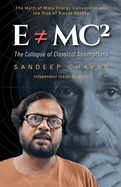 E mc?: The Collapse of Classical Assumptions