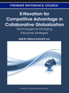 E-Novation for Competitive Advantage in Collaborative Globalization: Technologies for Emerging E-Business Strategies