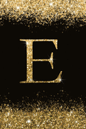 E: Personalized Initial Monogram Blank Lined Notebook Journal Printed Glitter Black and Gold, for Women and Girls 6x9 inch. Christmas gift, birthday gift idea