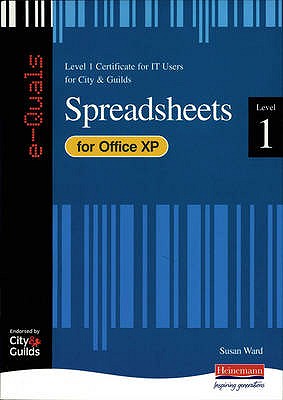 e-Quals Level 1 Office XP Spreadsheets - Ward, Susan