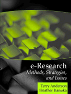 E-Research: Methods, Strategies, and Issues
