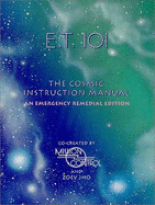 E.T. 101: The Cosmic Instruction Manual