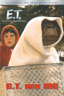 E.T. and Me