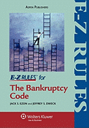 E-Z Rules for the Bankruptcy Code