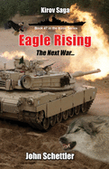 Eagle Rising: The Next War