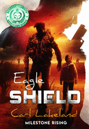 Eagle Shield: Milestone Rising