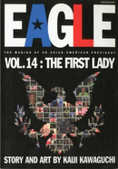 Eagle: The Making of an Asian-American President, Vol. 14: The First Lady