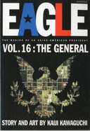 Eagle: The Making of an Asian-American President, Vol. 16: The General
