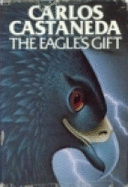 Eagles Gift - Castaneda, Carlos