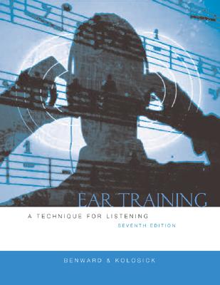 Ear Training W/Transcription CD - Benward, Bruce, and Kolosick, J Timothy, and Benward Bruce