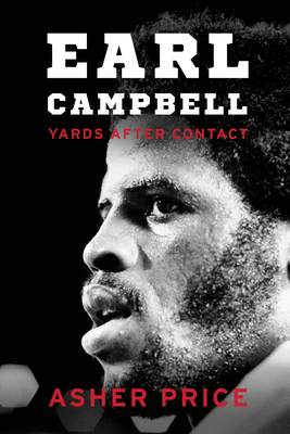 Earl Campbell: Yards After Contact - Price, Asher