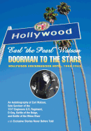 Earl ''The Pearl'' Watson: Doorman to the Stars - Hollywood Knickerbocker Hotel, 1945-1962