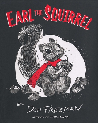 Earl the Squirrel - Freeman, Don