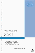 Earliest Gospels: The Origins and Transmission of the Earliest Christian Gospels; The Contribution of the Chester Beat - Horton, Charles (Editor)