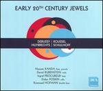 Early 20th Century Jewels: Debussy, Huybrechts, Roussel, Schulhoff