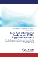 Early Anti-Atherogenic Predictors in T1dm, Egyptian Experience