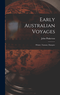 Early Australian Voyages: Pelsart, Tasman, Dampier