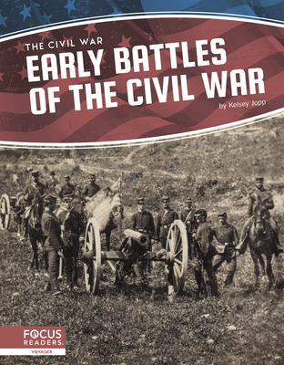 Early Battles of the Civil War - Jopp, Kelsey