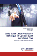 Early Burst Drop Prediction Technique in Optical Burst Switching N/W