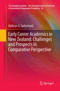 Early Career Academics in New Zealand: Challenges and Prospects in Comparative Perspective