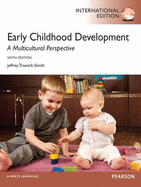 Early Childhood Development: A Multicultural Perspective: International Edition - Trawick-Smith, Jeffrey
